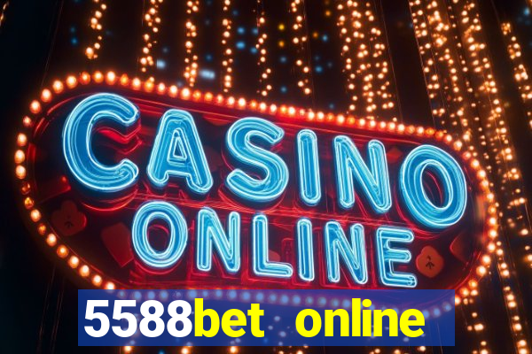 5588bet online casino internet