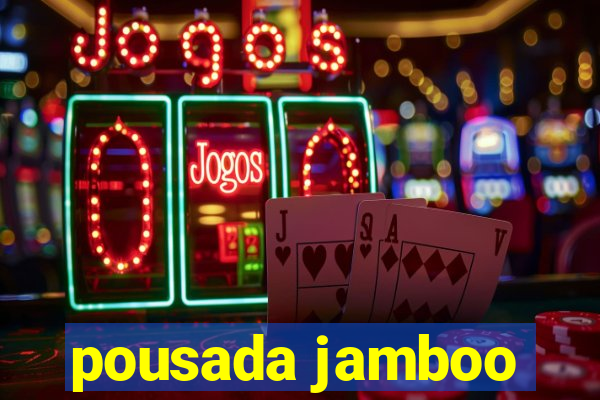 pousada jamboo