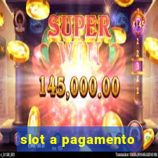 slot a pagamento