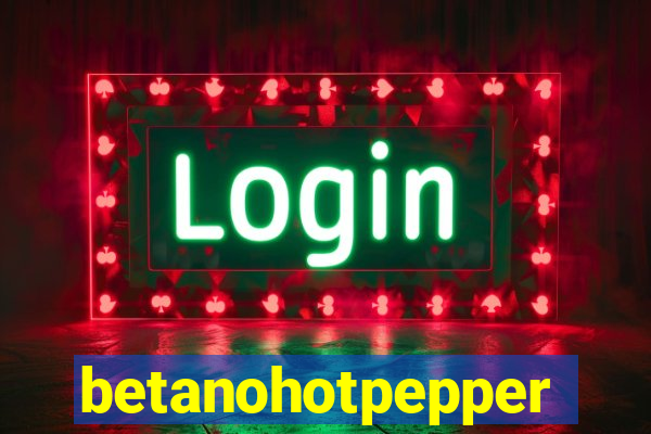 betanohotpepper