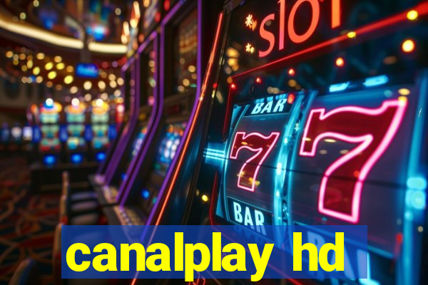 canalplay hd