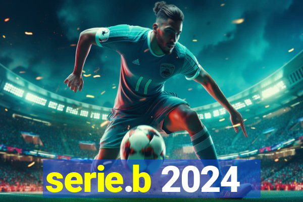 serie.b 2024