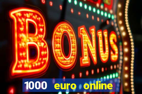 1000 euro online na mga casino