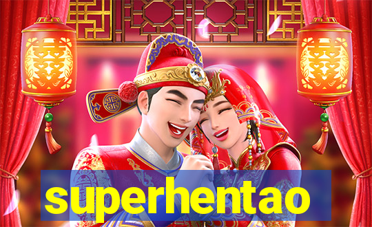 superhentao