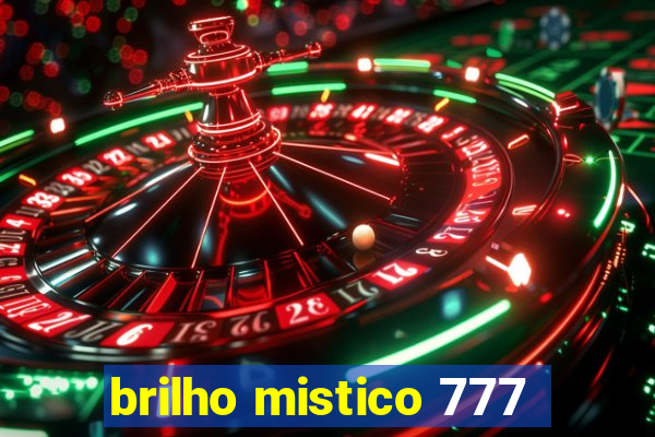 brilho mistico 777