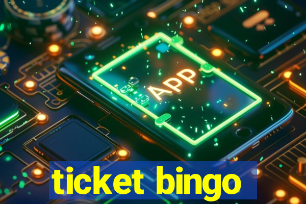 ticket bingo