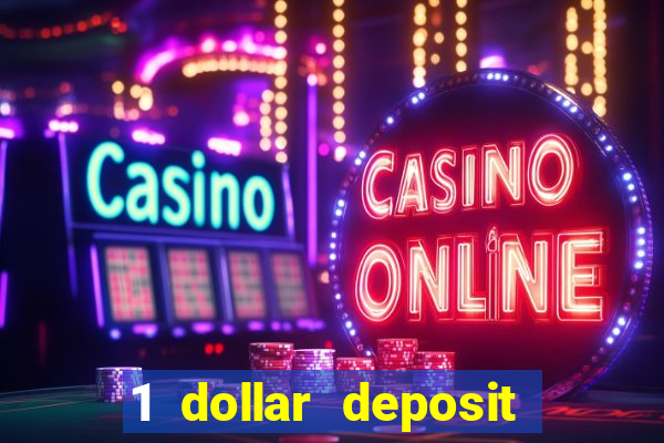 1 dollar deposit casino ontario