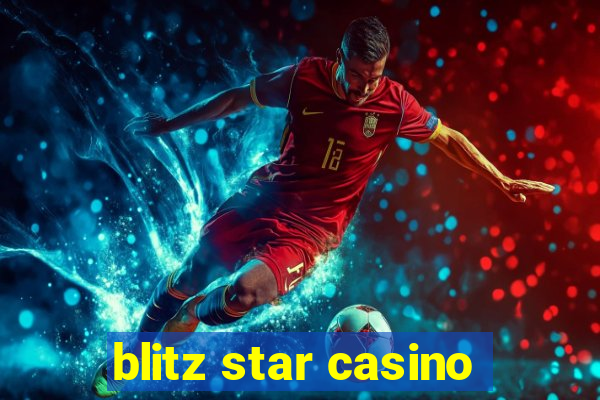 blitz star casino