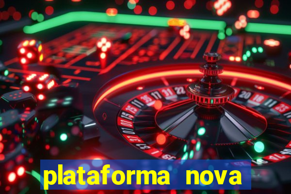 plataforma nova 2024 bet