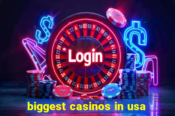 biggest casinos in usa