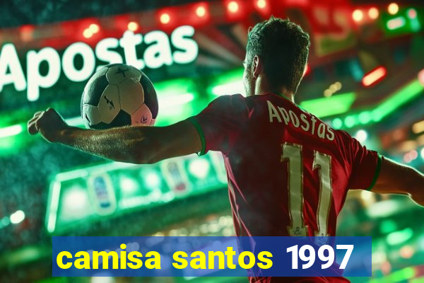 camisa santos 1997