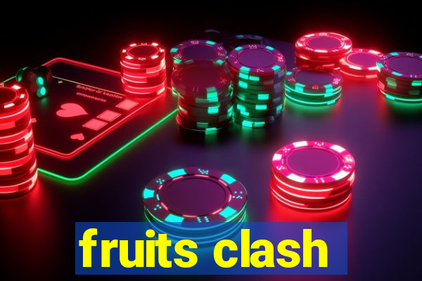 fruits clash