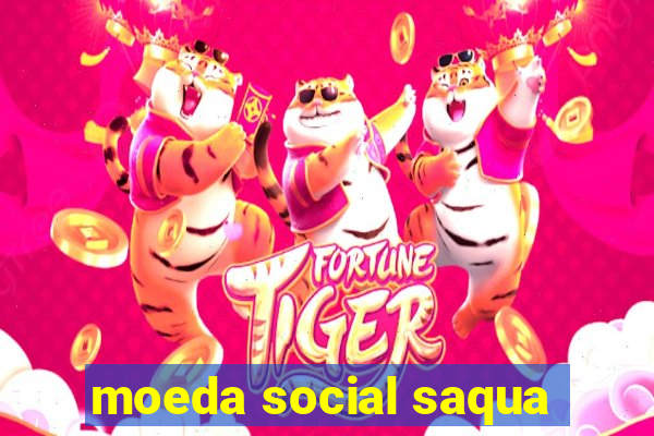 moeda social saqua