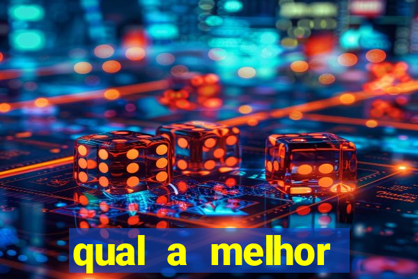 qual a melhor plataforma fortune tiger