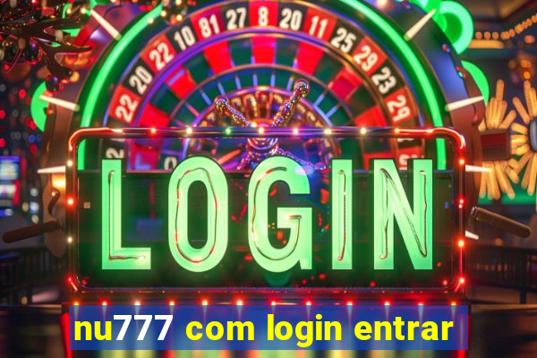 nu777 com login entrar