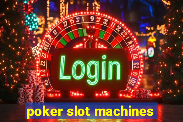 poker slot machines