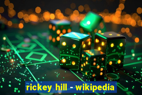 rickey hill - wikipedia