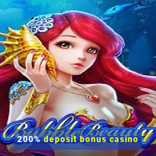 200% deposit bonus casino