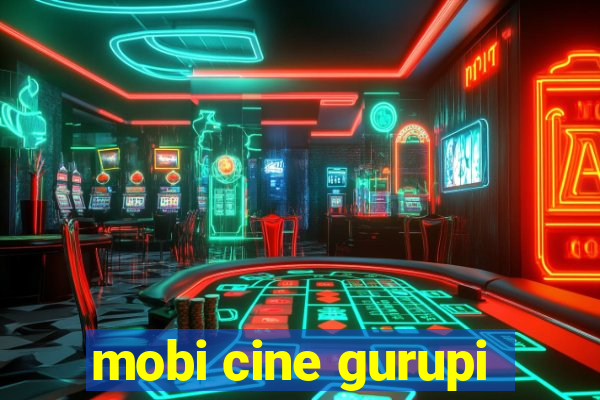 mobi cine gurupi