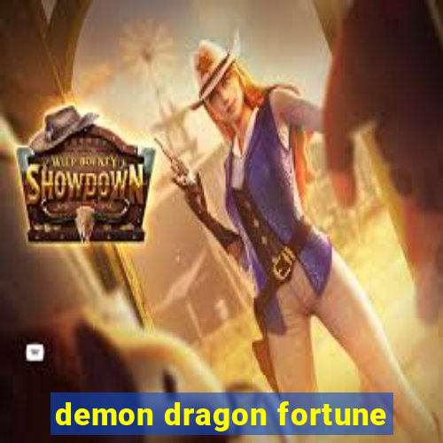 demon dragon fortune