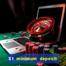 $1 minimum deposit casino australia 2020