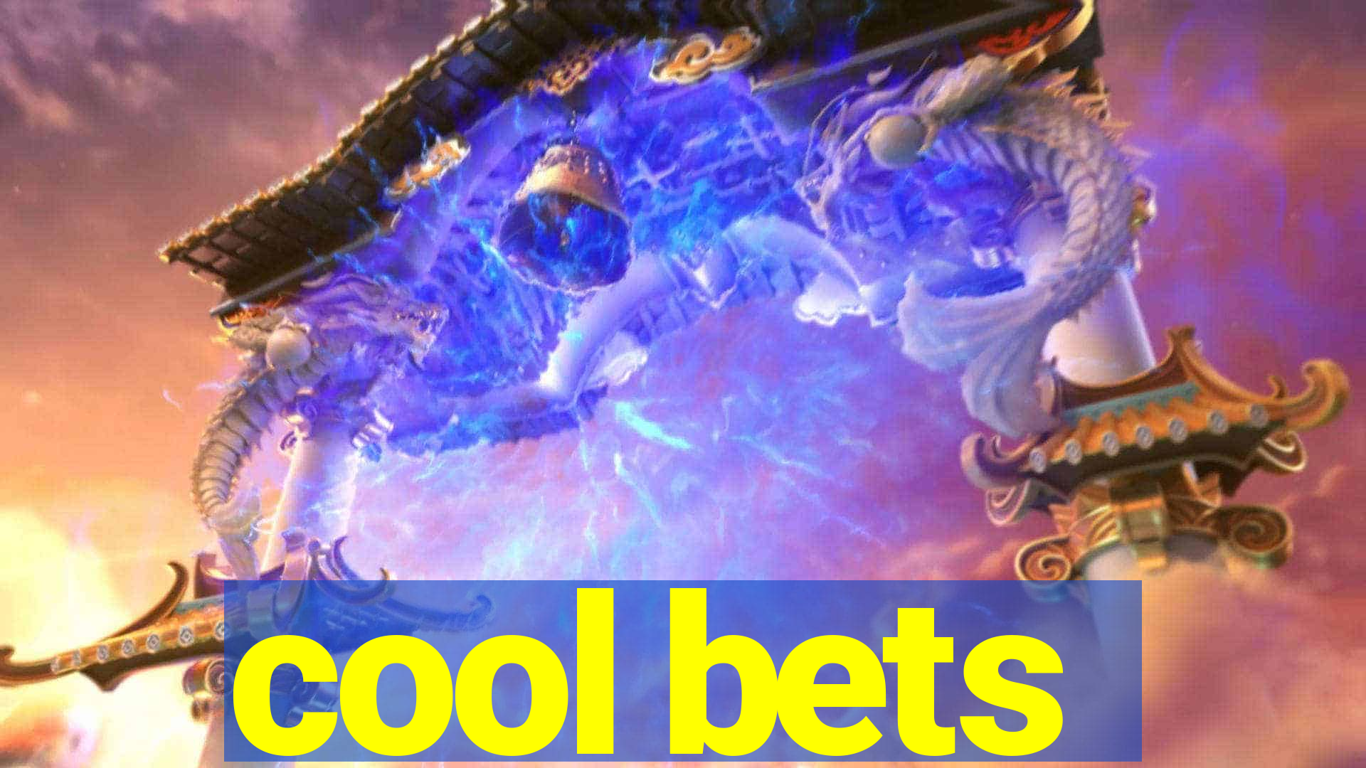 cool bets