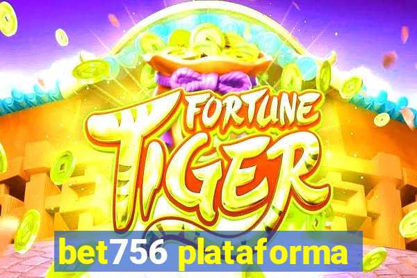 bet756 plataforma