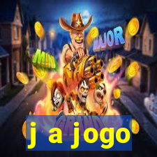 j a jogo