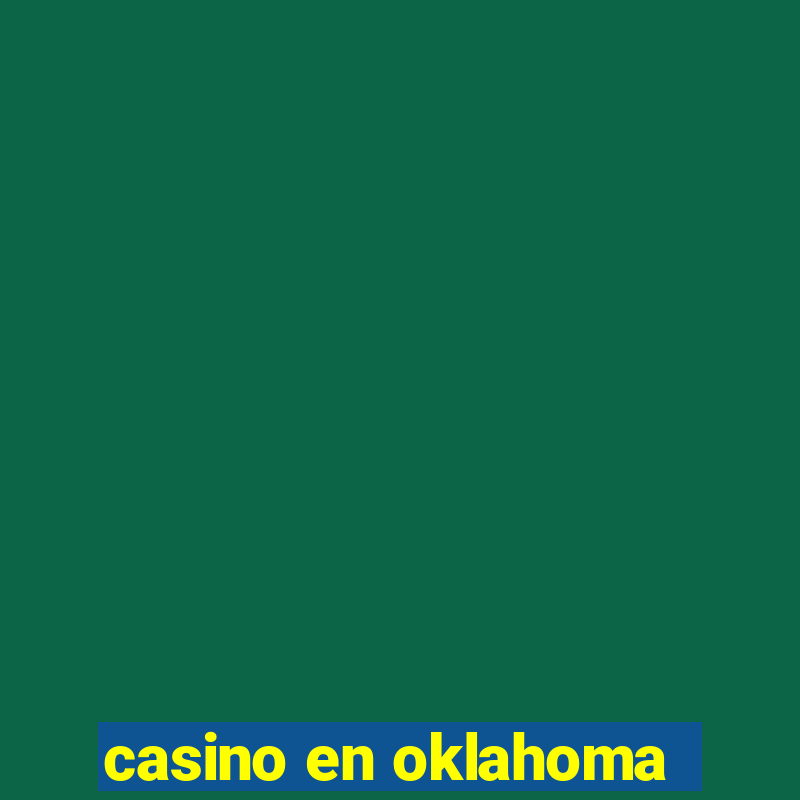 casino en oklahoma