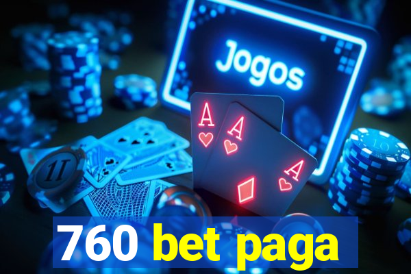 760 bet paga