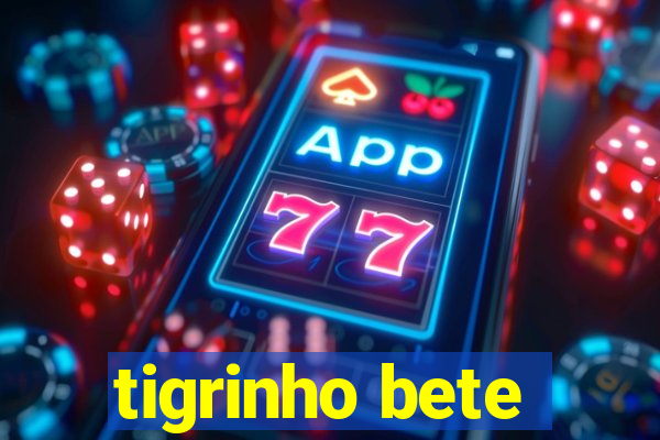 tigrinho bete