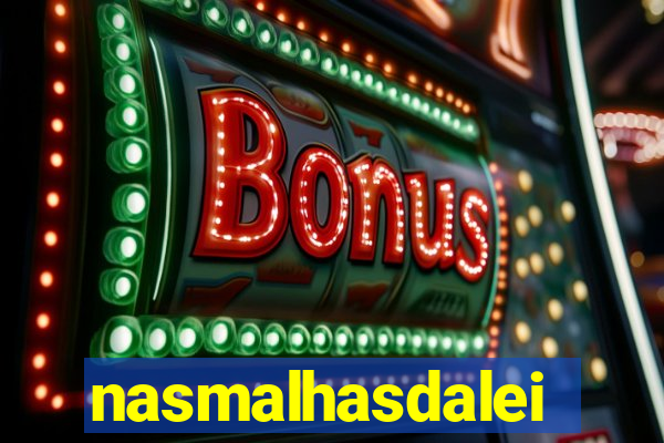 nasmalhasdalei