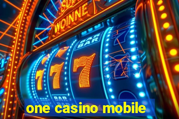 one casino mobile