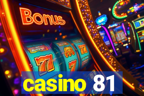 casino 81