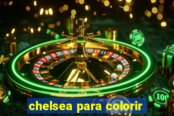 chelsea para colorir