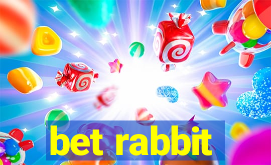 bet rabbit