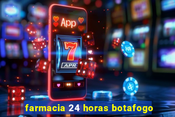 farmacia 24 horas botafogo