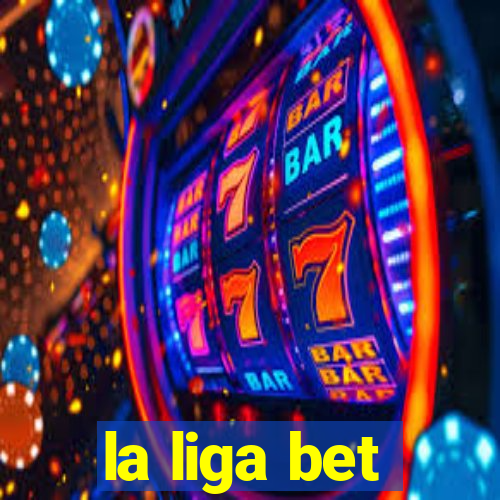 la liga bet