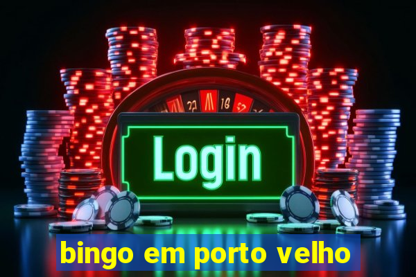 bingo em porto velho