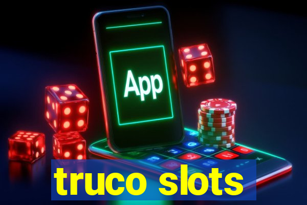 truco slots