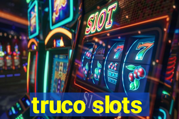 truco slots