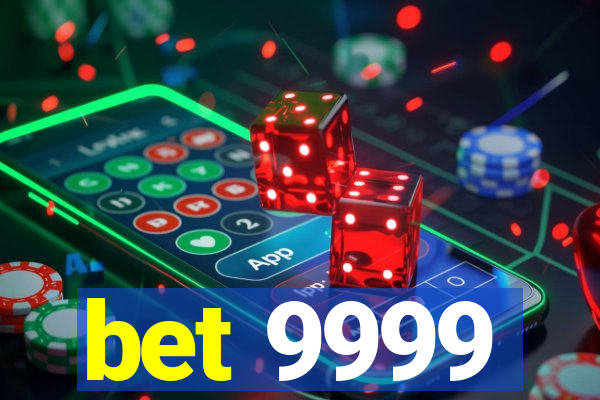 bet 9999