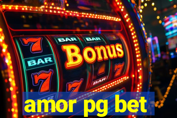 amor pg bet