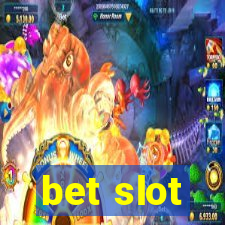 bet slot