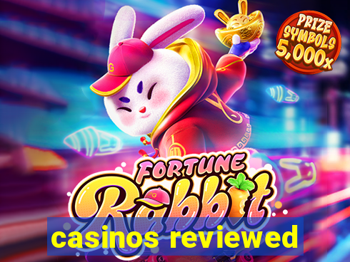 casinos reviewed