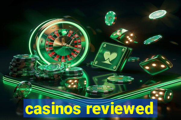 casinos reviewed