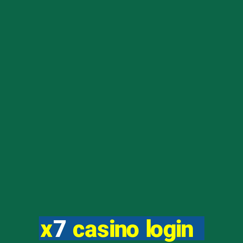 x7 casino login