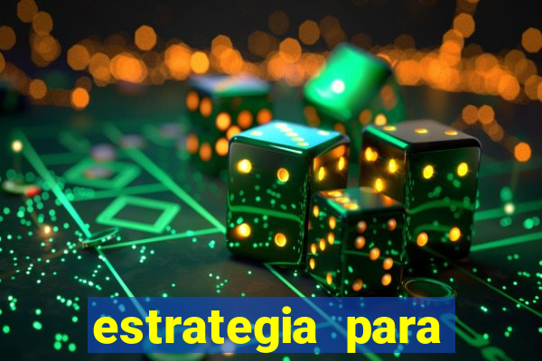 estrategia para jogar na roleta