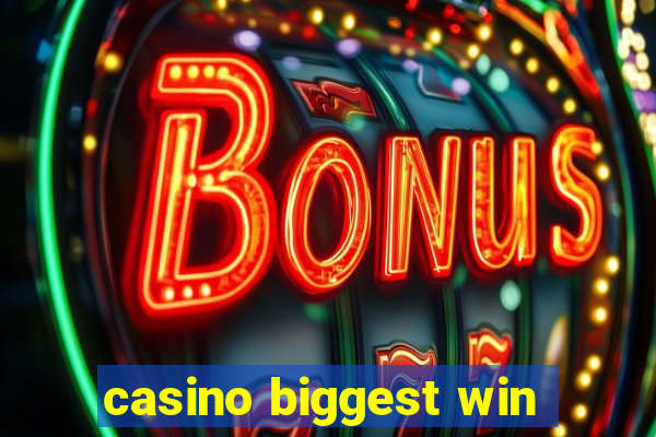 casino biggest win