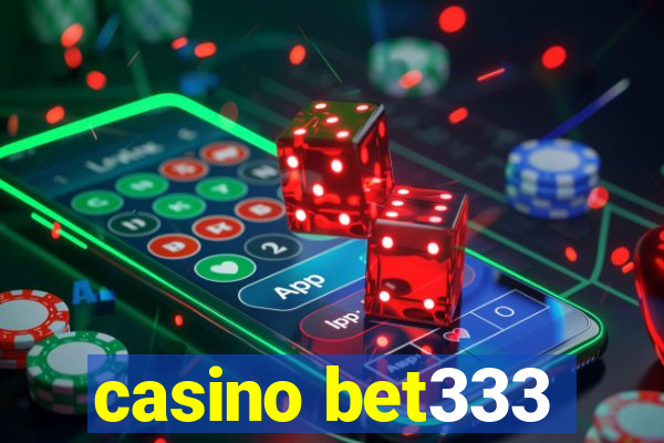 casino bet333